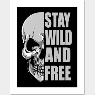 Stay Wild And Free tee design birthday gift graphic Posters and Art